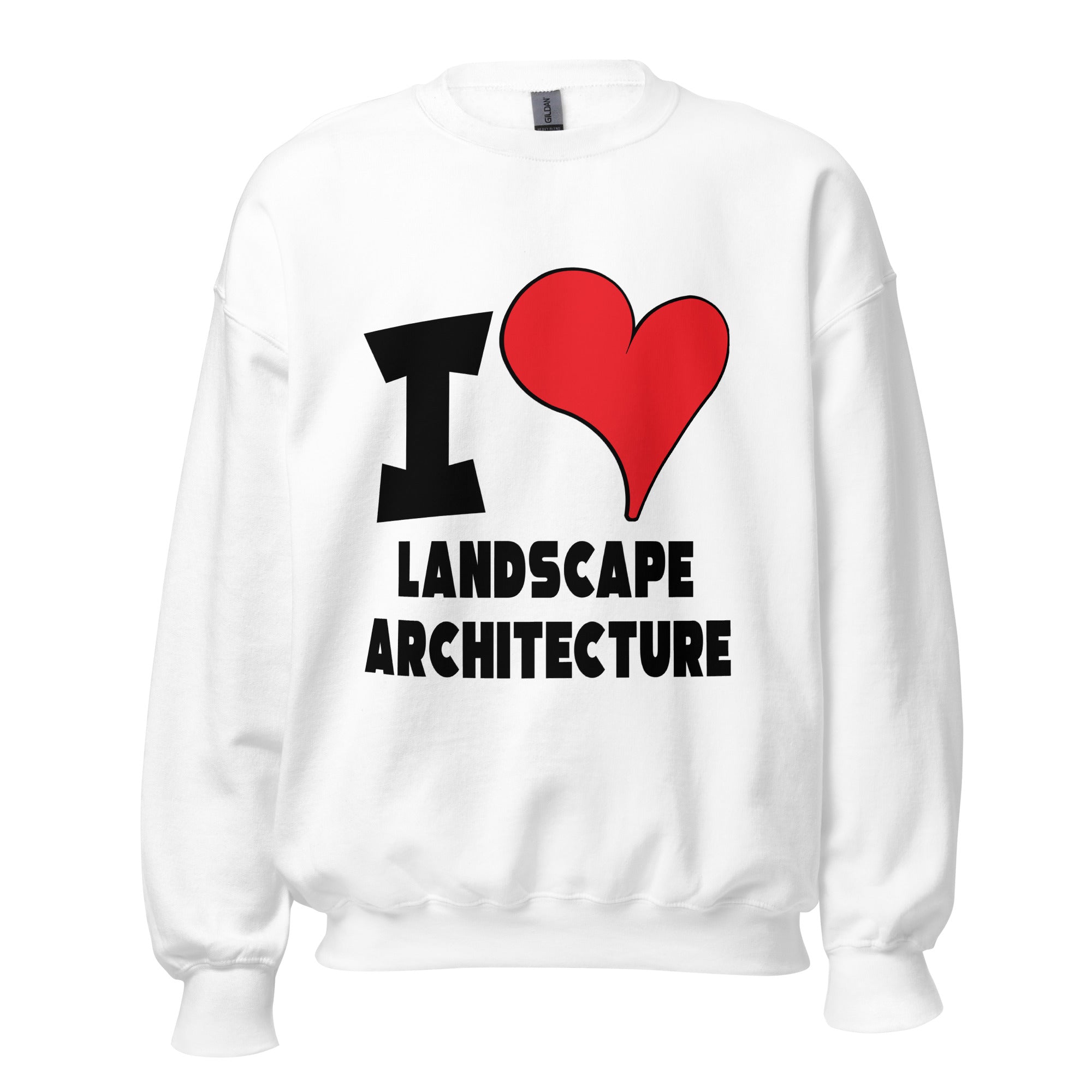 Unisex Sweatshirt - I Love Landscape Architecture Red