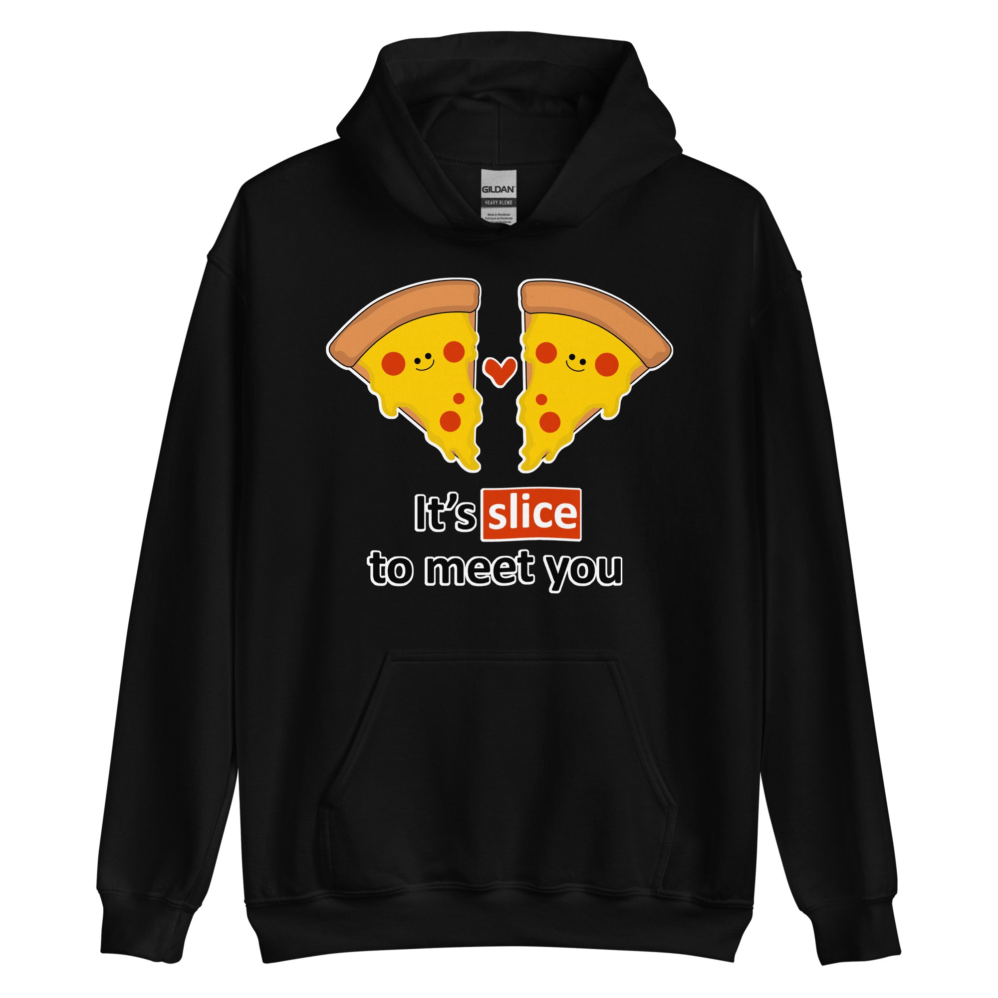 Unisex Hoodie - It's Slice To Meet You