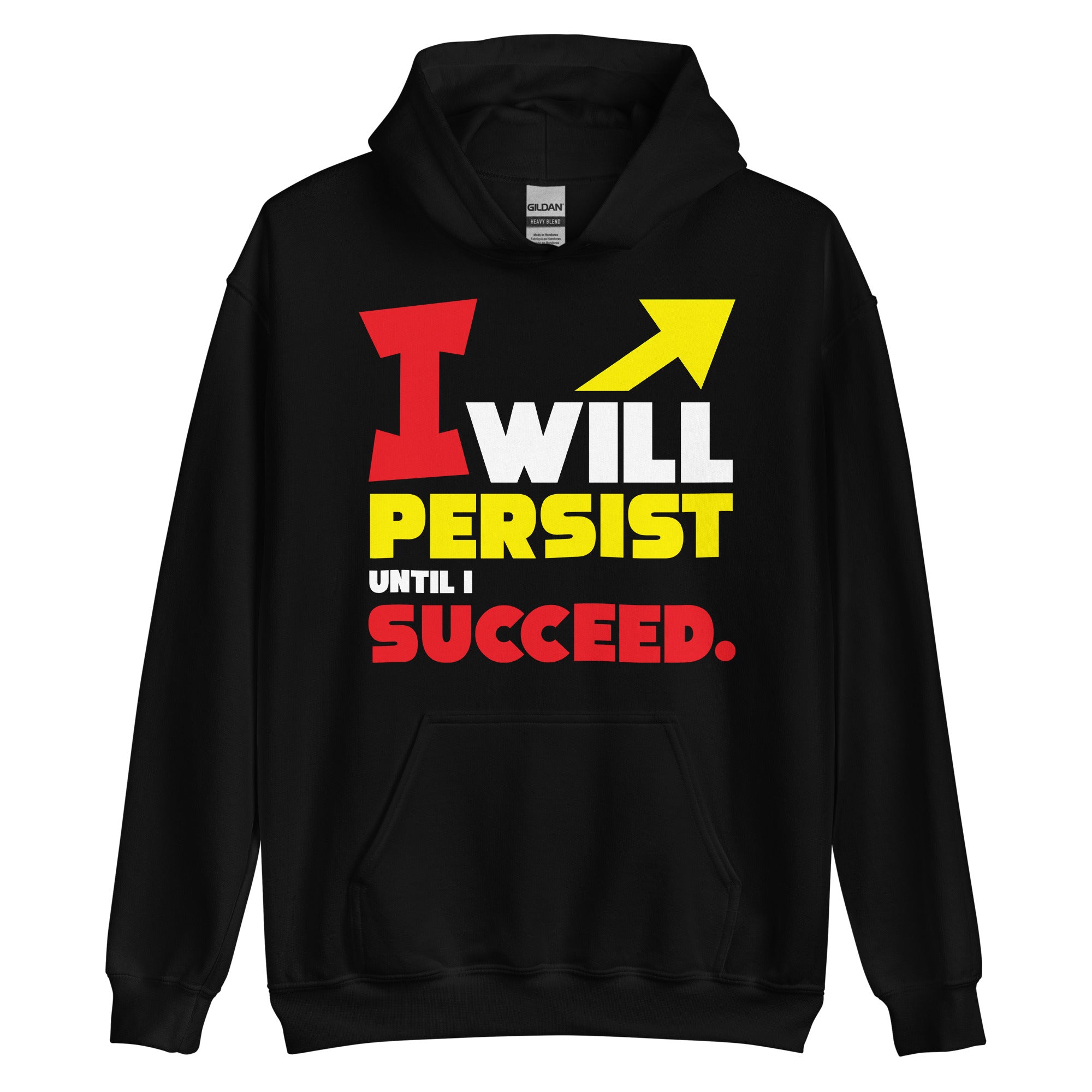 Unisex Hoodie - “I will persist until I succeed.