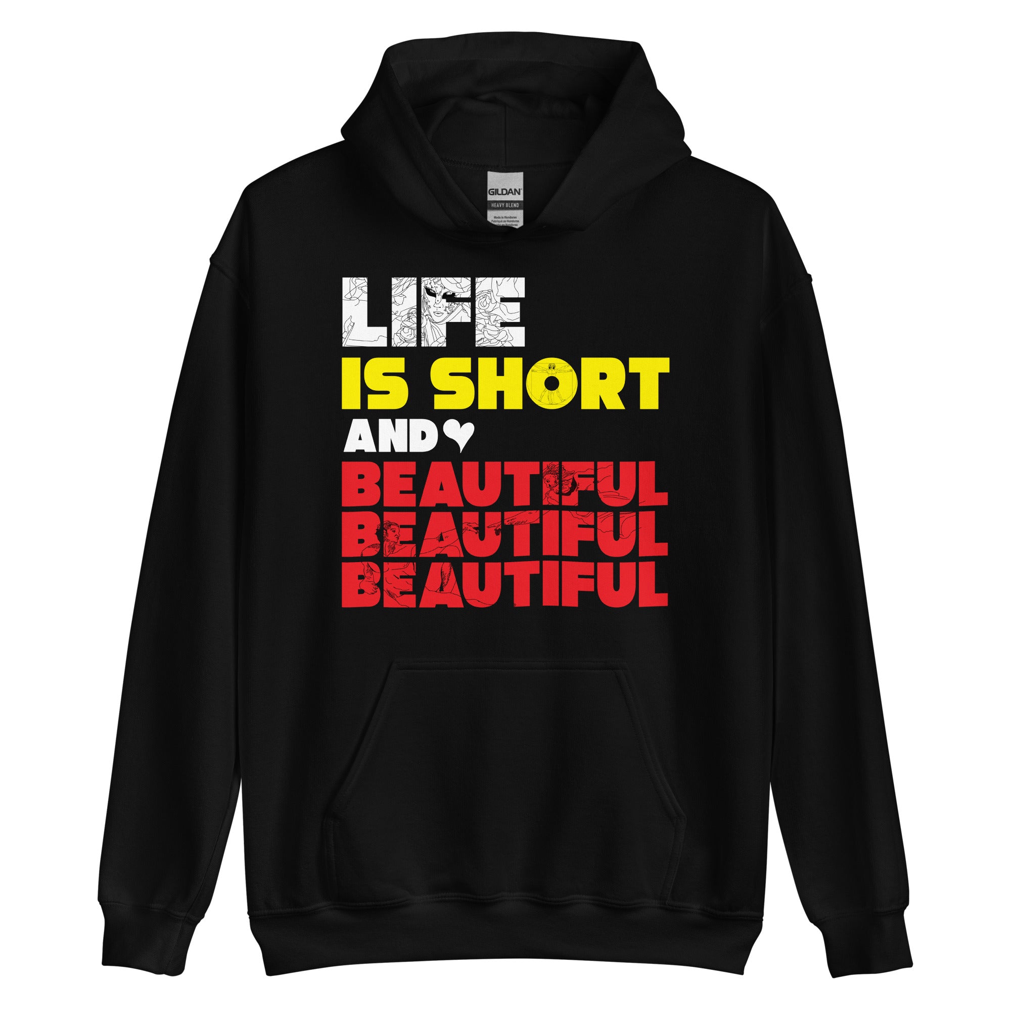 Unisex Hoodie - Life is short and beautiful