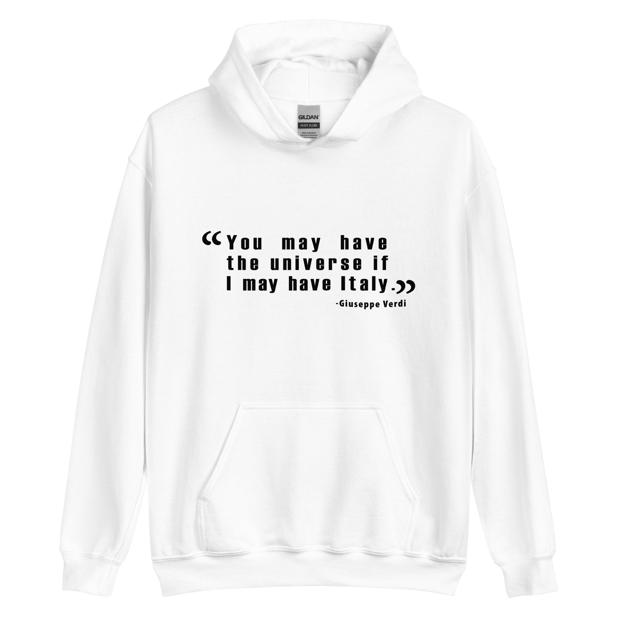 Unisex Hoodie - You may have the universe if I may have Italy