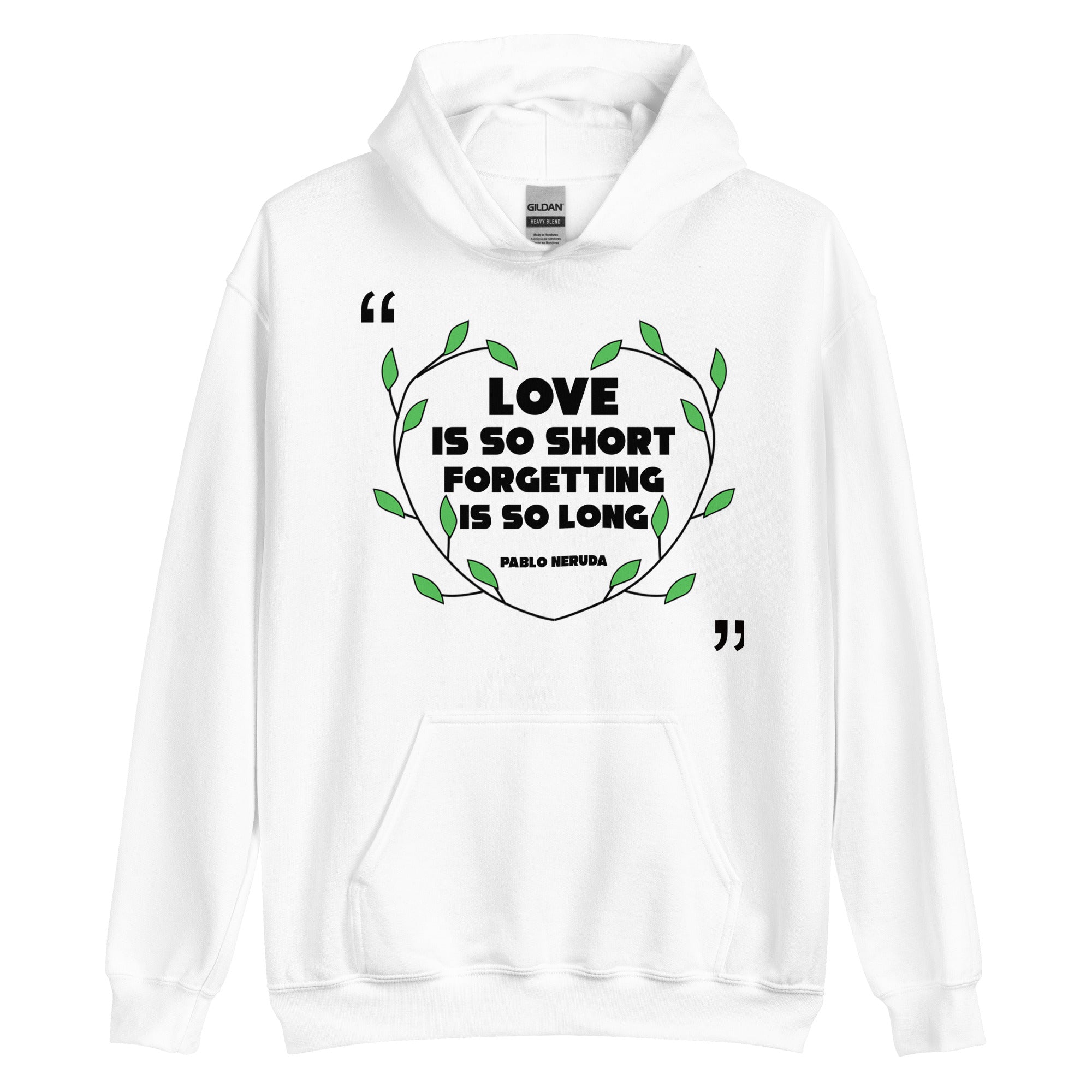 Unisex Hoodie - Pablo Neruda quotes