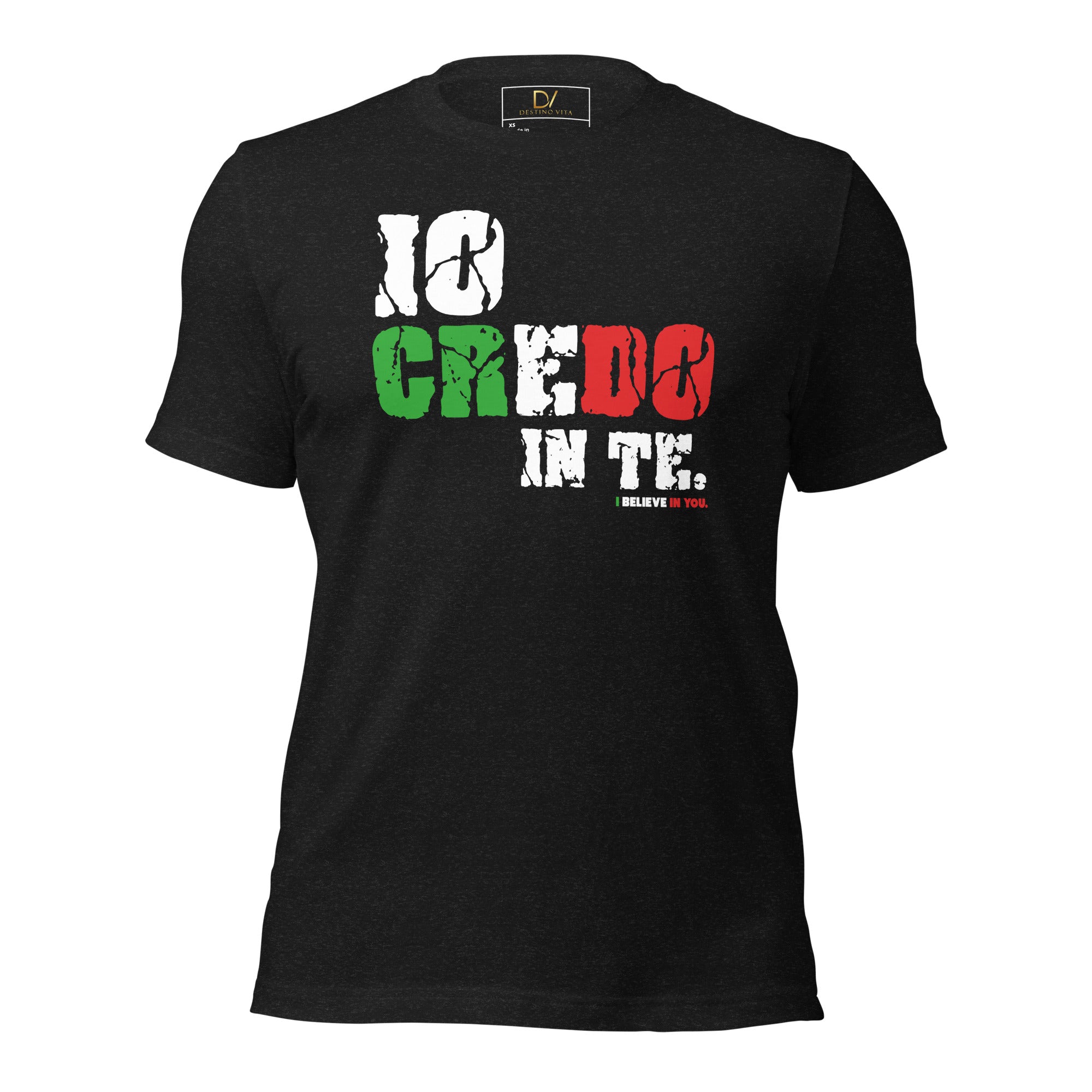 Unisex t-shirt - IO CREDO IN TE - I BELIEVE IN YOU