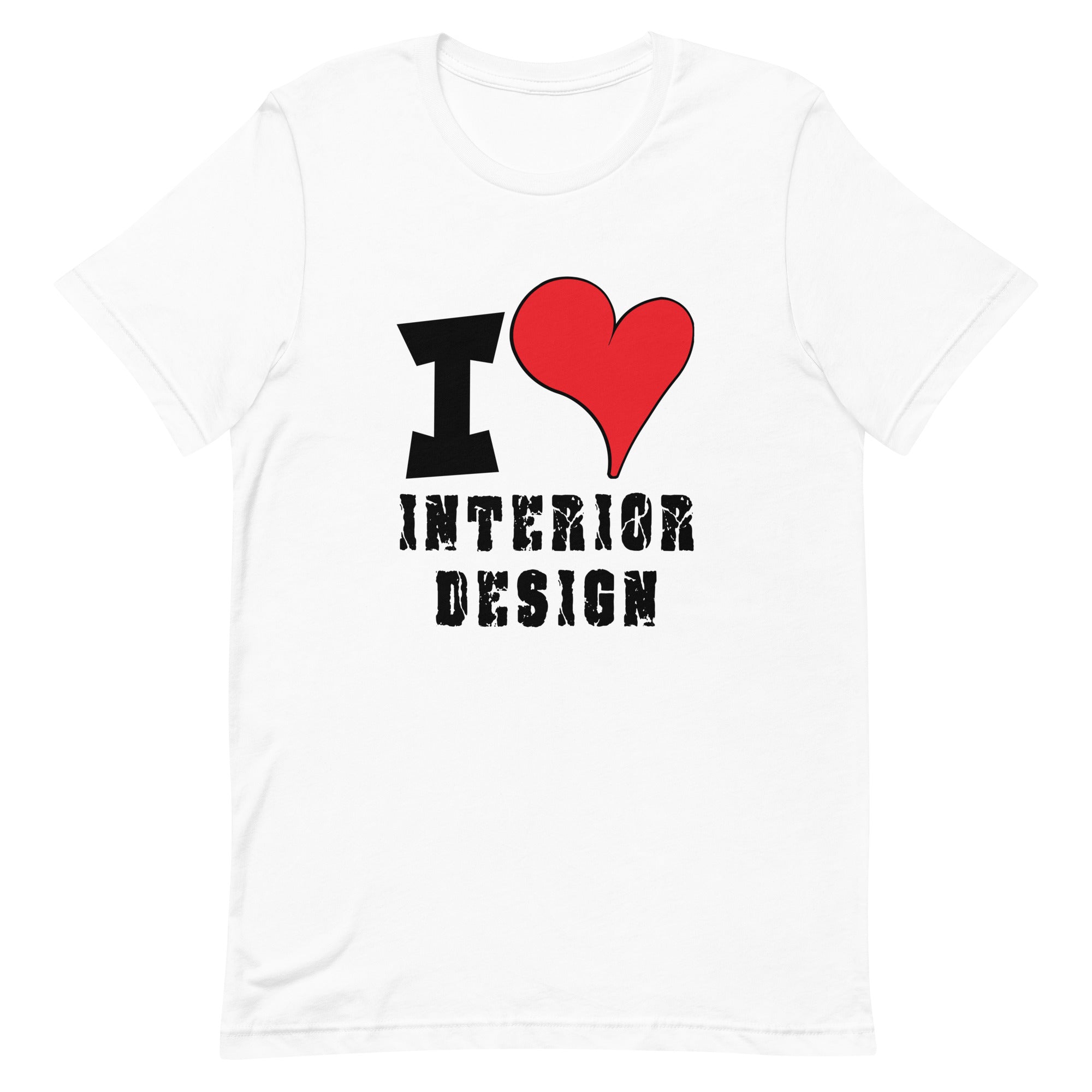 Unisex t-shirt - I Love Interior Design