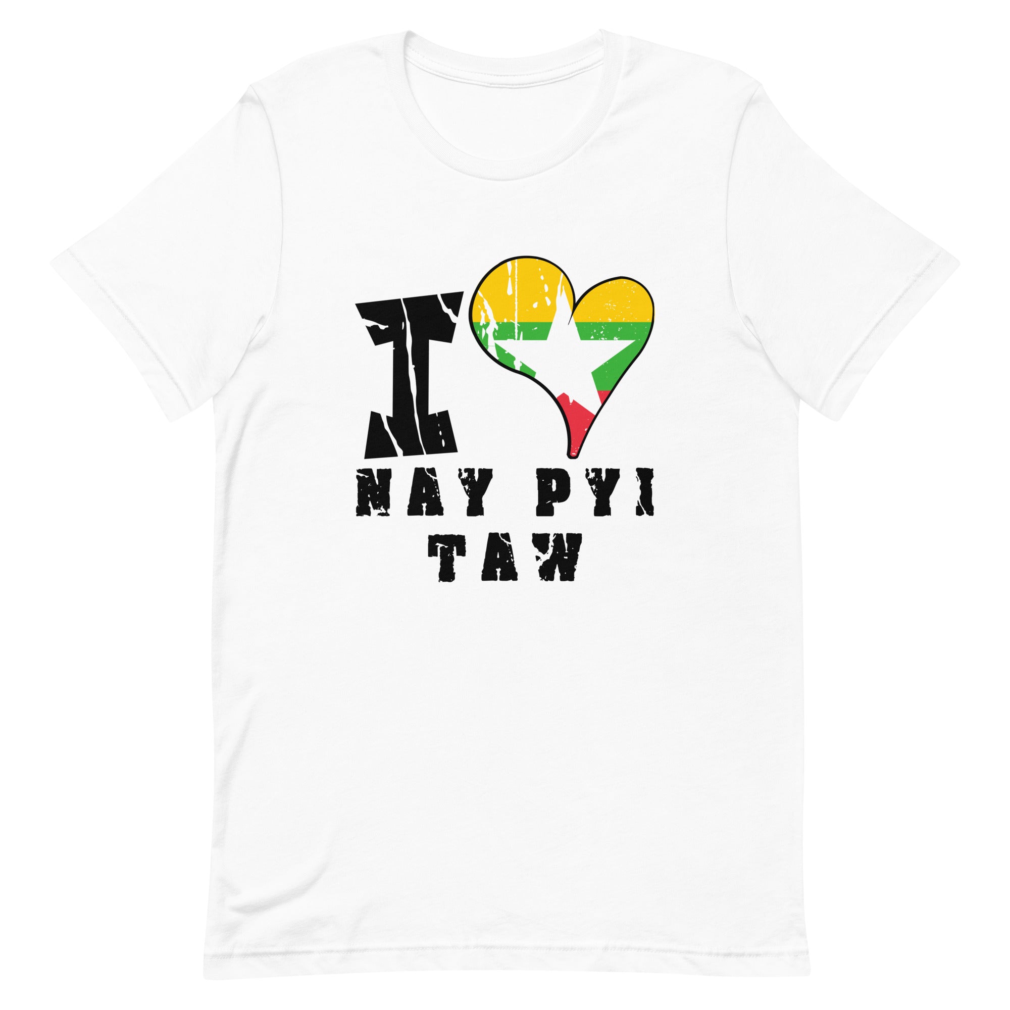 Unisex t-shirt - I Love Nay Pyi Taw