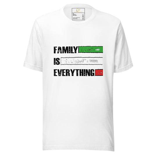 Unisex t-shirt - Family Is Everything