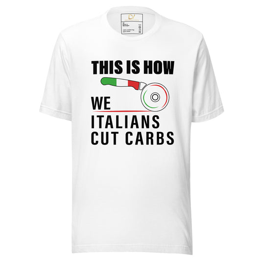 Unisex t-shirt - Italian Cutting Carbs