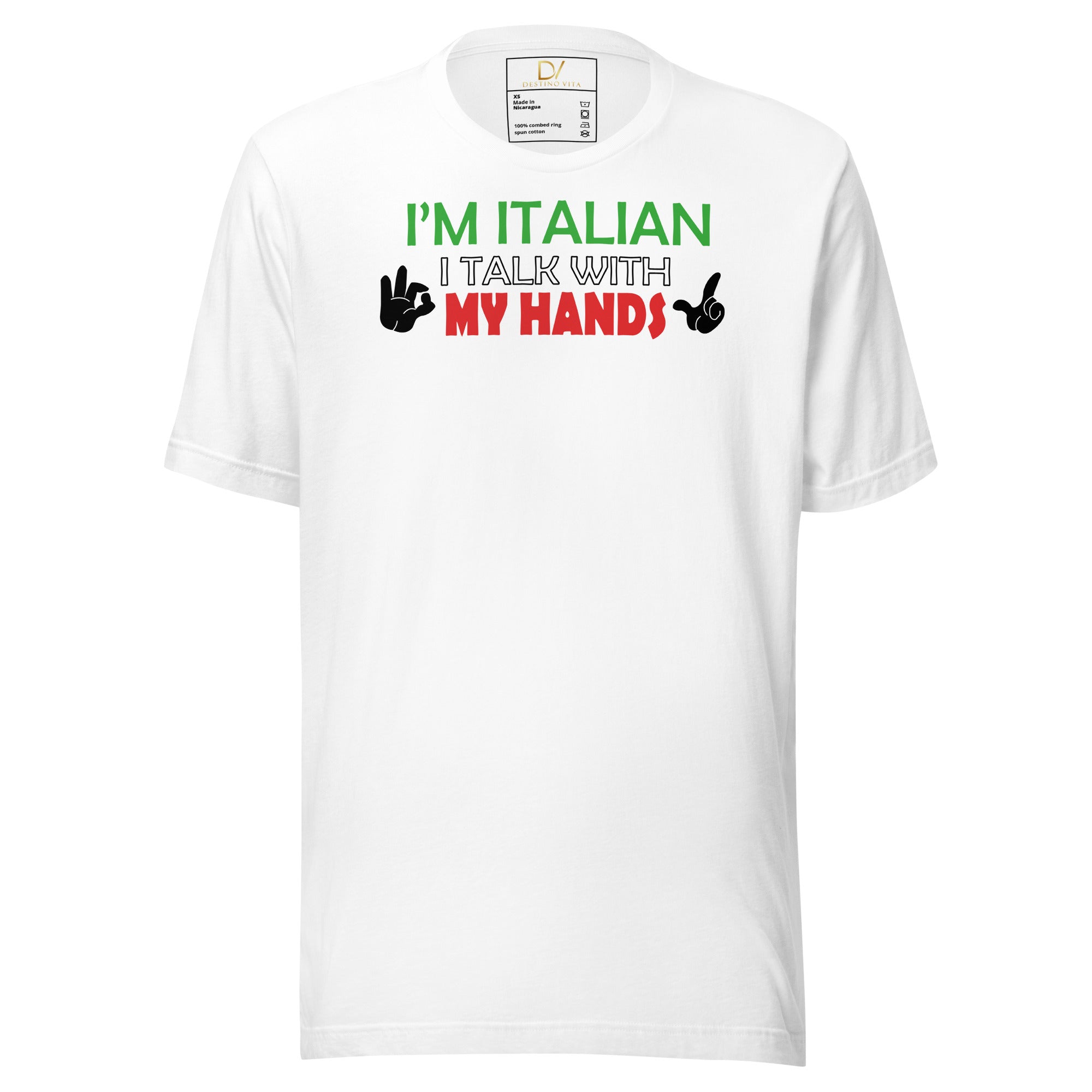 Unisex t-shirt - I'm Italian I Talk With My Hands