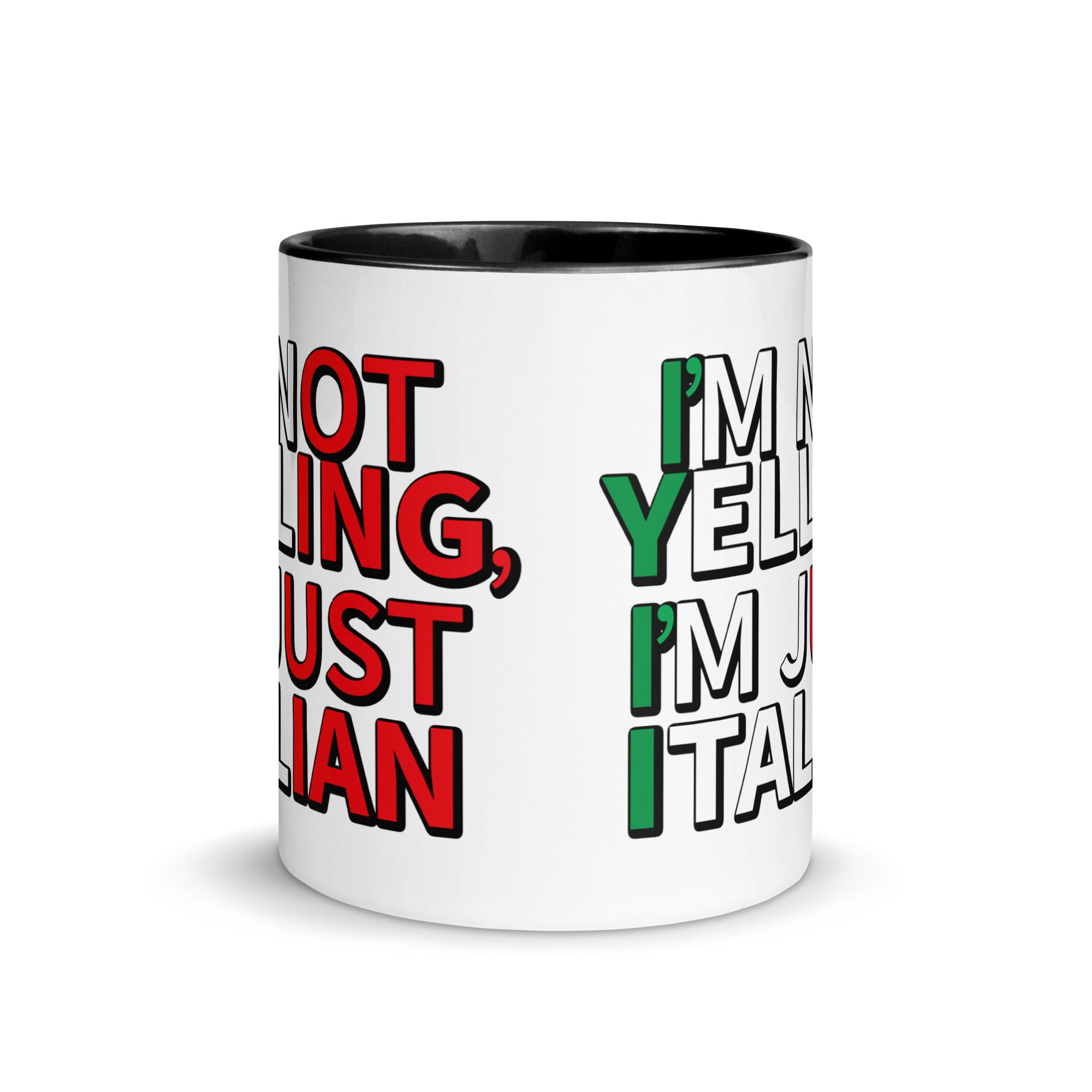 Mug with Color Inside - I'm Not Yelling I'm Just Italian