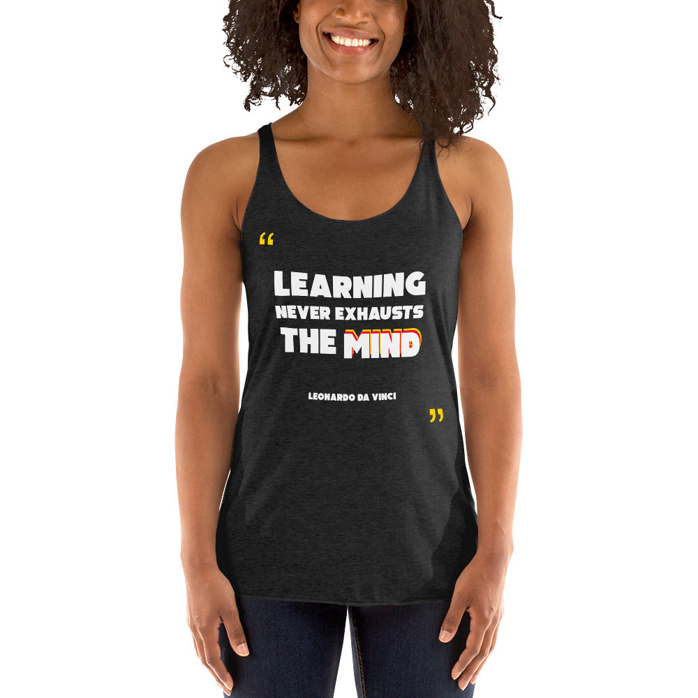 Women's Racerback Tank - Leonardo da Vinci quotes, "Learning never exhausts the mind"